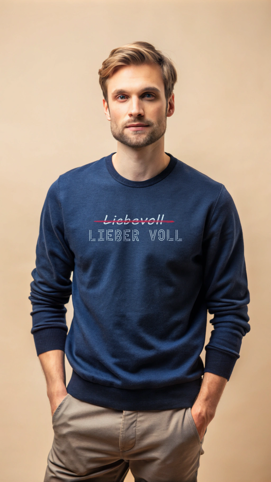 Sweatshirt "Lieber voll" Herren